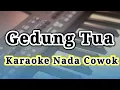 Download Lagu Karaoke Gedung Tua Evie Tamala Nada Cowok / Pria HD