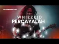 PERCAYALAH I WHIZZKID I PASUKANTAIPROJECT