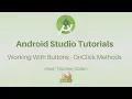 Android Studio Tutorial - Working With Buttons