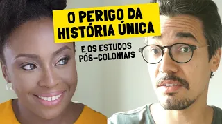 O perigo da história única e os estudos pós-coloniais (PAS/UnB)