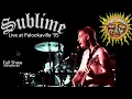 Download Lagu Sublime - Live in Santa Cruz, Palookaville - 2/22/1995 Full Show HD Remaster