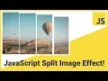 How to create a split image effect using JavaScript and CSS3