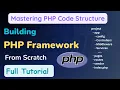 Mastering PHP Code Structure Creating a Custom PHP Framework with OOP C HINDI