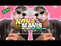 Lagu DJ VIRAL TIKTOK ‼️ NONA MANIS CPI REMIX || ROMY RMXR 