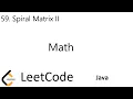 LeetCode 59 Spiral Matrix II Math Java