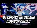 Download Lagu SATU ROOM BUCIN !! DJ KURASA KU SEDANG DIMABUK CINTA !! DJ JUNGLE DUTCH PALING ENAK FULL BASS 2024