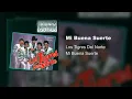 Los Tigres Del Norte - Mi Buena Suerte (Audio)
