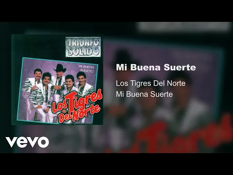 Download MP3 Los Tigres Del Norte - Mi Buena Suerte (Audio)
