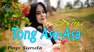Download NINA - TONG ASA ASA (Official Music Video) | Gasentra Pajampangan MP3