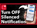 How To Turn Off Notifications Silenced On iPhone