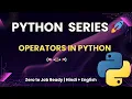 Python Operators Explained Arithmetic Logical Comparison Zero to Job Ready Course