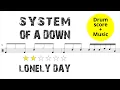 System Of A Down - Lonely Day [DRUM SCORE + MUSIC]
