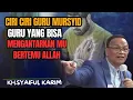 Lagu KH syaiful karim ✓ciri ciri guru Mursyid ,guru yang bisa mengantarkan mu bertemu Allah💥#tauhid 