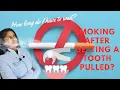 Smoking after getting a tooth pulled is Episode 3 Smile Everyday Show