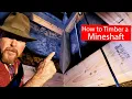 How to Timber Mine Shafts Like a Pro