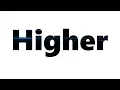 - Higher meme