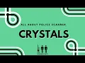 All about Police Scanner Crystals - March 2022