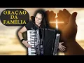 Lagu ORAÇÃO DA FAMÍLIA na Gaita