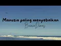 Download Lagu Manusia Paling Menyebalkan || BiancaDimas (Lyrics)✨