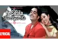Download Lagu Ye Silsila Hai Pyar Ka Lyrical Video | Silsila Hai Pyar Ka | Kumar Sanu,Alka Yagnik |Karishma Kapoor