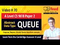 Queue ADT CS 9618 Paper 2 A level
