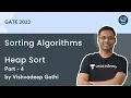 Sorting Algorithms L - 4 Heap Sort GATE