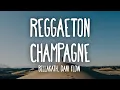 Bellakath \u0026 Dani Flow - Reggaeton Champagne (Letra/Lyrics)