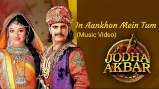 Download In Aankhon Mein Tum - Jodha Akbar (Extended Full Version) Lagu India Terpopuler MP3