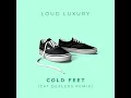 Cold Feet - Loud Luxury