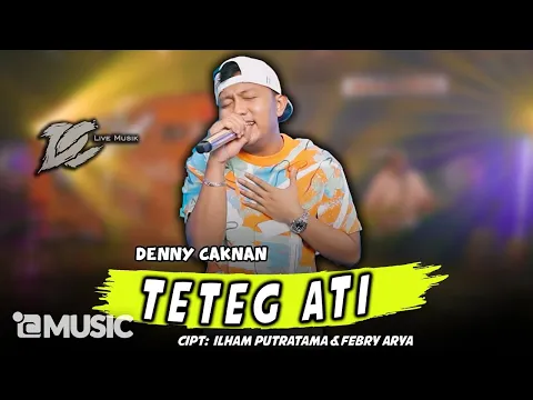 Download MP3 DENNY CAKNAN - TETEG ATI (OFFICIAL LIVE MUSIC) - DC MUSIK