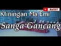 Lagu Kliningan Ma Emi - Sanga Gancang