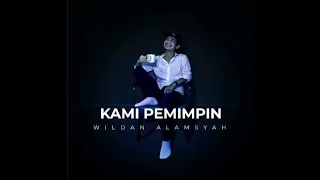 Download Kami Pemimpin |Wildan Alamsyah MP3