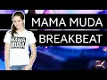 DJ MAMAH MUDA - BREAKBEAT TERBARU 2017