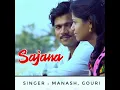 Download Lagu Sajana O Sajna | Odia Romantic New Album Song | Singer - Manash \u0026 Gouri