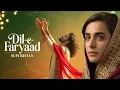 Download Lagu Dil-e-Faryaad (دلِ فریاد) A Sufi Love Qawwali That Will Touch Your Soul -Sufi-Rehan (Official)