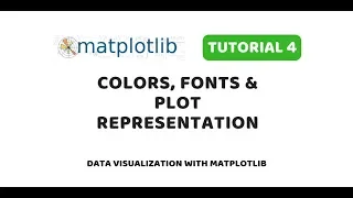 Matplotlib Tutorial 4 Colors Fonts Plot Representations