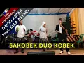 Download Lagu SAKOBEK DUO KOBEK - DAVID ASTAR FEAT. ELLA ASTARI (LIVE)