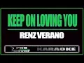 Download Lagu Keep on loving you - Renz Verano (KARAOKE)