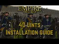 Empire Total War - 40 Units Stack Tutorial