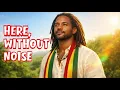 Lagu Here, Without Noise | Reggae Love Song | STEDINE