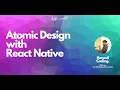 Atomic Design with React Native