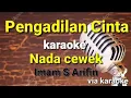 Download Lagu Pengadilan Cinta-Karaoke Dangdut-Nada Cewek-Imam S Arifin