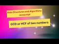 Find GCD or HCF of two numbers JavaScript
