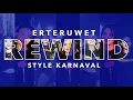 Download Lagu DJ ERTERUWET REWIND • ERTERUWET OFFICIAL