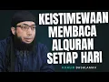 WAHAI SAUDARAKU❗ BACALAH AL QURAN SETIAP HARI NISCAYA AKAN MENYELAMATKANMU DARI SIKSA API NERAKA❗