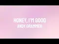Lagu ANDY GRAMMER - HONEY, I'M GOOD(LYRICS)