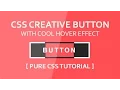CSS CREATIVE BUTTON WITH COOL HOVER EFFECT - Css3 Hover Effect