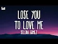 Selena Gomez - Lose You To Love Me