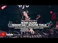 Download Lagu DJ BURANE TONJA MAKASSAR DJ MANNA NU LAMPA RINAKKE ANDILE RIDWAN SAU REMIX