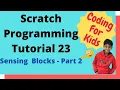 Coding for kids Scratch Tutorial 23 Sensing Blocks Part 2